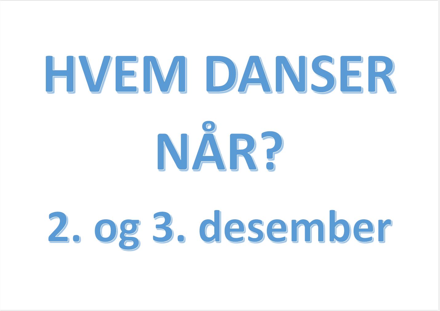 Hvem danser nar 2023 overskrift